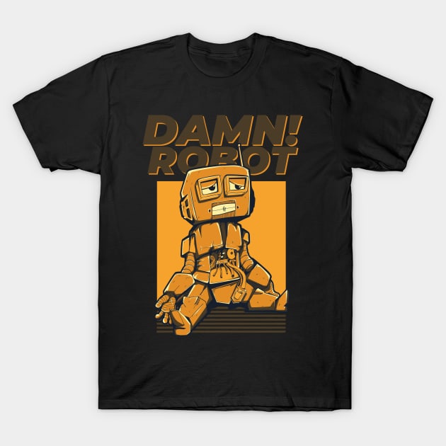 Damn Robot T-Shirt by Shapwac12